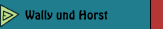 Wally und Horst